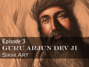Guru Arjan Dev, Guru Arjun Dev ji